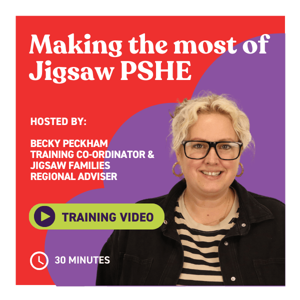 Making the most of Jigsaw PSHE webinar.png